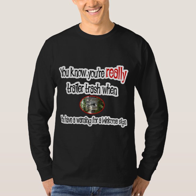 Funny Trailer Park Shirt (Vorderseite)
