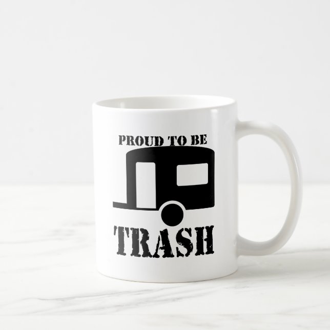 Funny Trailer Park Shirt Tasse (Rechts)