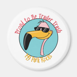 Funny Trailer Park Shirts und Geschenke Magnet