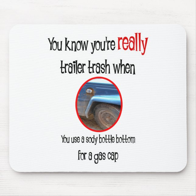 Funny Trailer Park Shirts und Geschenke Mousepad (Vorne)