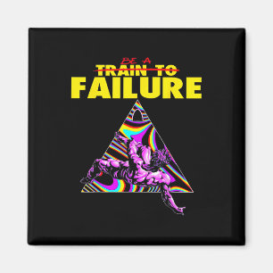 Funny Train to Failaching-Bodybuilding Magnet