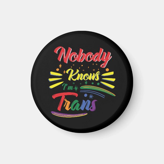 Funny Trans | Niemand weiß, dass ich Trans bin | L Magnet (Vorne)