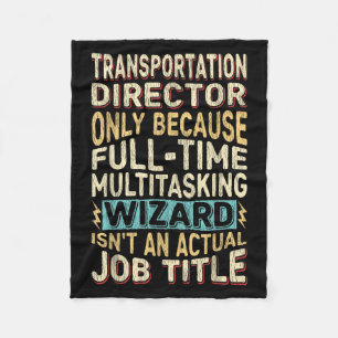Funny Transport Director Multitasking Wizard Fleecedecke