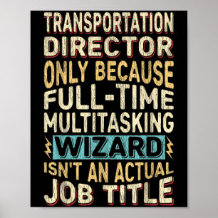 Funny Transport Director Multitasking Wizard Poster