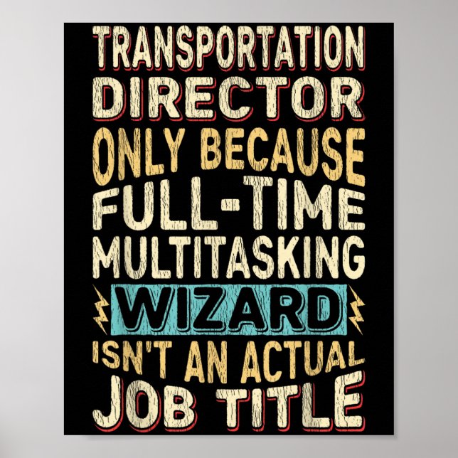 Funny Transport Director Multitasking Wizard Poster (Vorne)