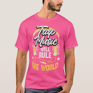 Funny Trap Music regiert die Welt Angesagt-Hop Edm T-Shirt