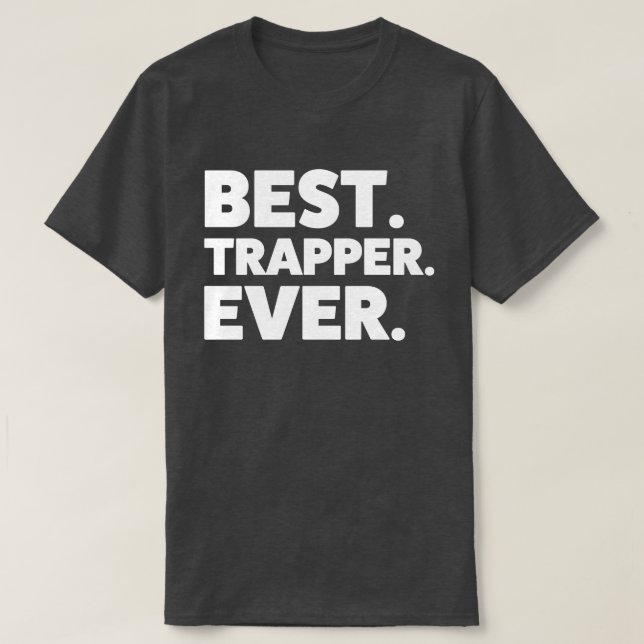 Funny Trapper Shirt Bester Trapper (Design vorne)