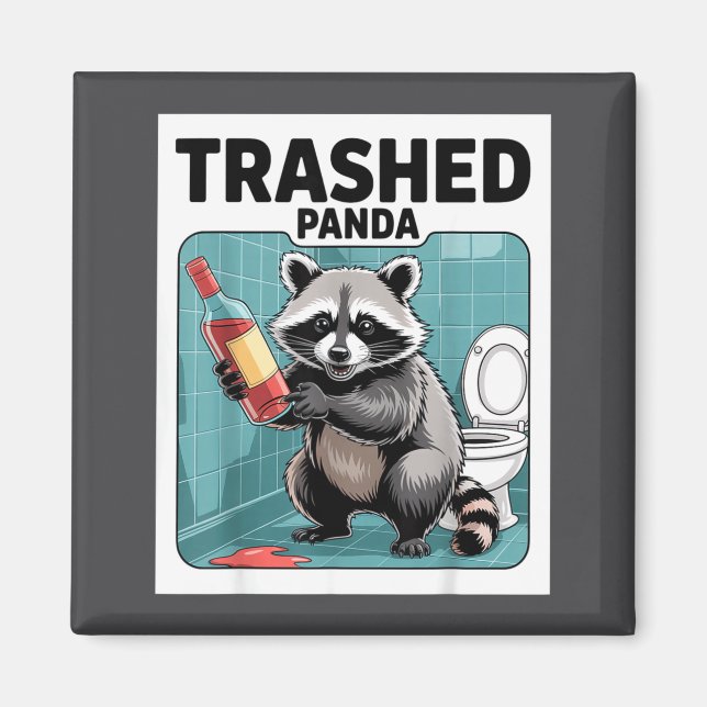 Funny Trashed Panda Raccoon Gets Drunk  Magnet (Vorne)
