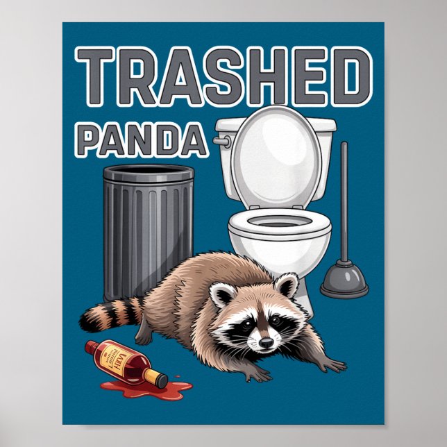 Funny Trashed Panda Raccoon Gets Drunk  Poster (Vorne)