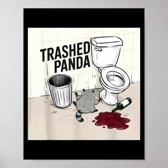 Funny Trashed Panda Racoon Gets Drunk  Poster (Vorne)
