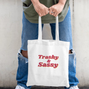 Funny Trashy & Sassy Quote Budget Tragetasche