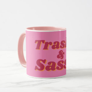 Funny Trashy & Sassy Zitat Pink Tasse