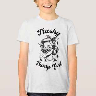 Funny Trashy Trump Girl _1 Tri-Blend Shirt