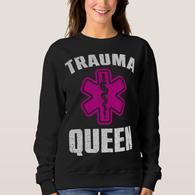 Funny Trauma Königin Kunst für Paramedic Frauen EM Sweatshirt (Vorderseite)