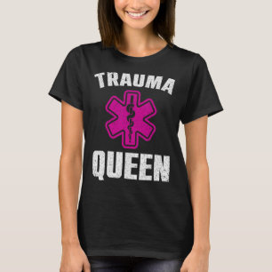Funny Trauma Königin Kunst für Paramedic Frauen EM T-Shirt