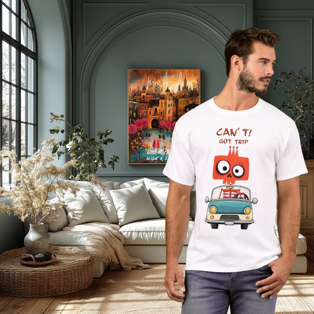 Funny Travel Skeleton | Kann nicht. Got. | Reise- T-Shirt (Von Creator hochgeladen)