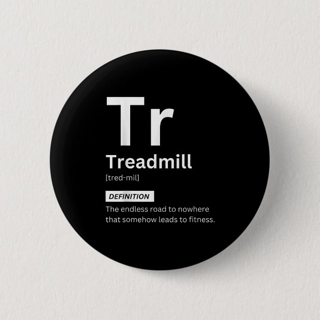 Funny Treadmill Definition Gym Fitness Motivation Button (Vorderseite)