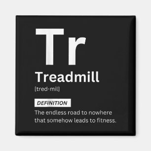 Funny Treadmill Definition Gym Fitness Motivation Magnet