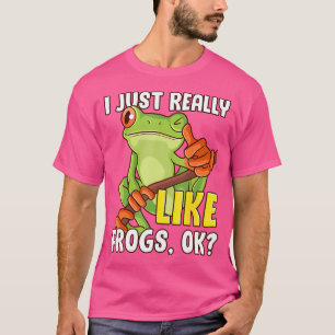 Funny Tree Frog Lover Amphibian Ich mag es wirklic T-Shirt