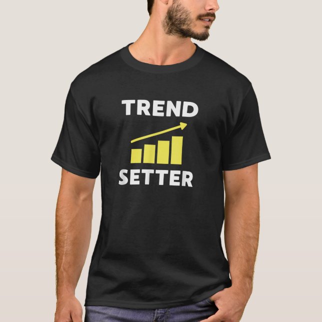 Funny Trend Setter Data Analyst T-Shirt (Vorderseite)