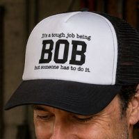 Funny Trendy Name ist ein harter Job Bob