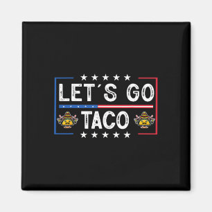 Funny Trendy Retro Let's Go Taco Magnet