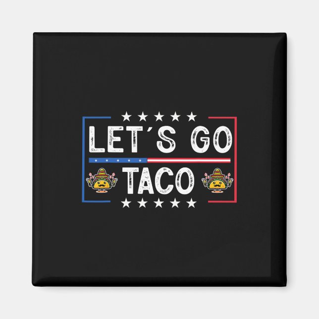 Funny Trendy Retro Let's Go Taco Magnet (Vorne)