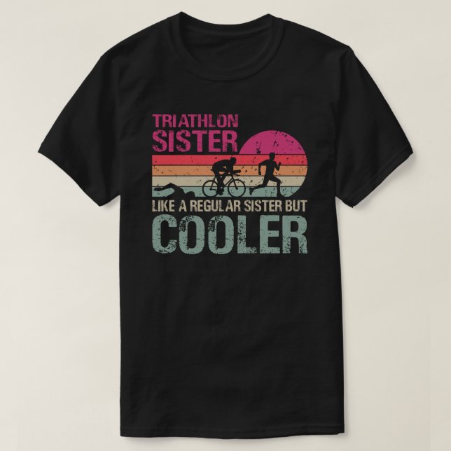 Funny Triathlon Sister Swim Bike Run Triathleten T T-Shirt (Design vorne)