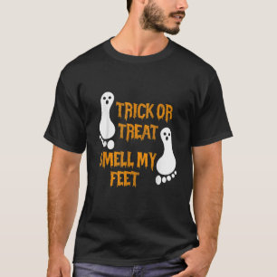 Funny Trick oder Treat riechen mein Feet Halloween T-Shirt