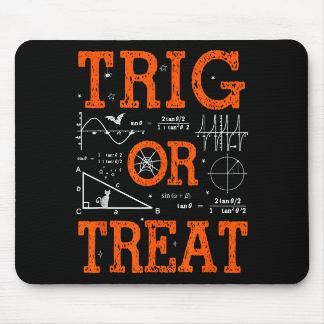 Funny Trig Or Treat Trigonometry Math Teacher Hall Mousepad (Vorne)