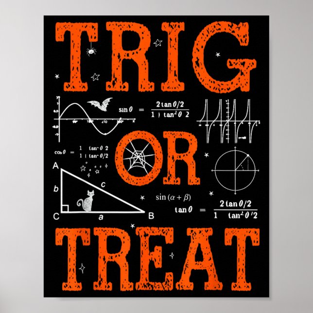 Funny Trig Or Treat Trigonometry Math Teacher Hall Poster (Vorne)