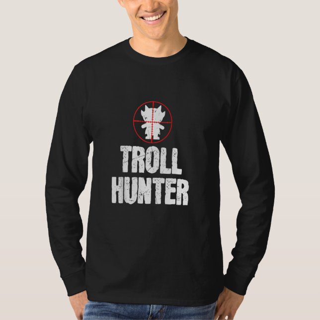 Funny Troll Hunter Troll Liebhaber T-Shirt (Vorderseite)