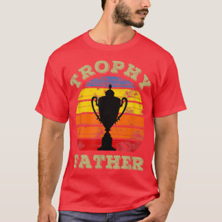Funny Trophy Father Husband Dad Vintage Sunset Fat T-Shirt