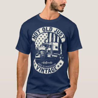 Funny Truck Driver Nicht alt nur Vintag - LKW T-Shirt