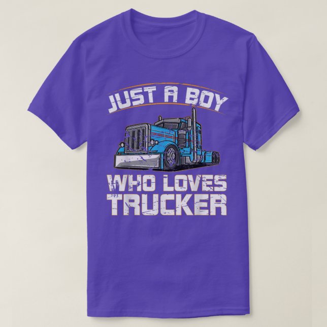Funny Truck Just A Boy Who Loves Trucks  T-Shirt (Design vorne)