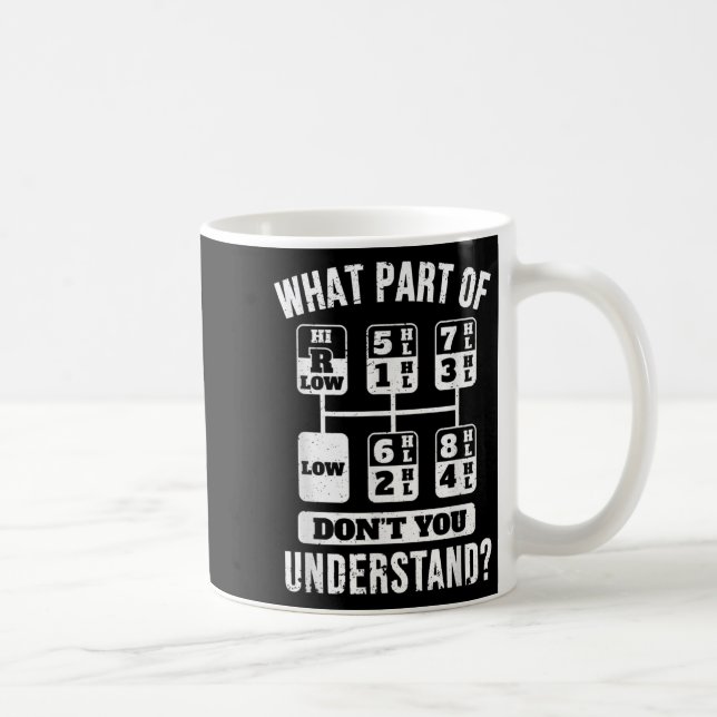 Funny Trucker Truck Fahrergetriebe Kaffeetasse (Rechts)