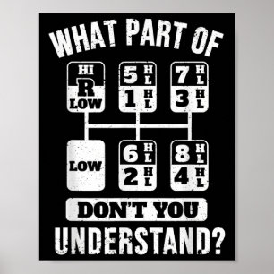 Funny Trucker Truck Fahrergetriebe Poster