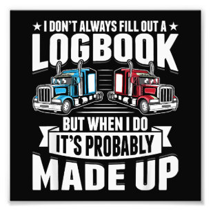 Funny Trucker Trucker Spaß Trailer Trucker Fotodruck