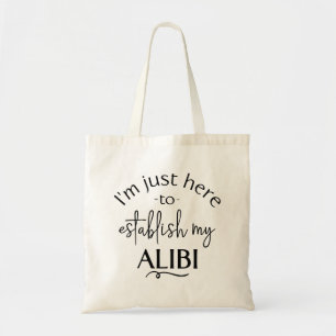 Funny True Crime Alibi Tasche
