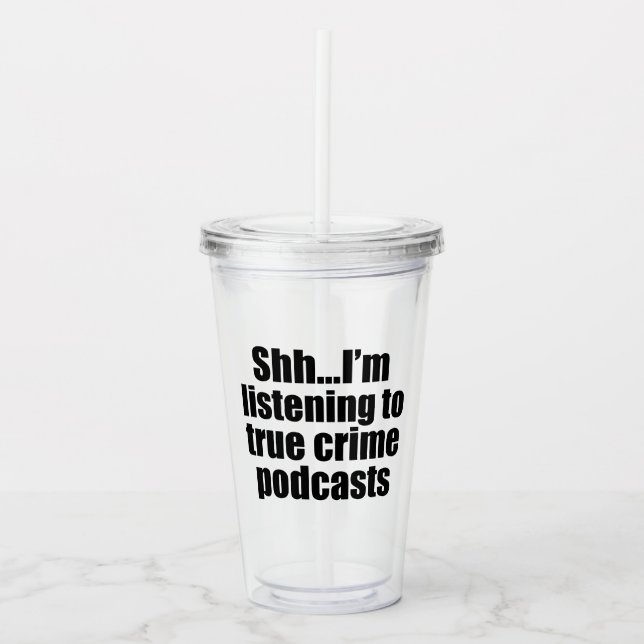 Funny True Crime Podcast Fan Acryltrinkbecher (Vorderseite)