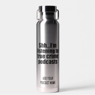 Funny True Crime Podcast Fan Custom Trinkflasche