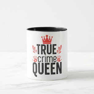 Funny True Crime Queen Tasse