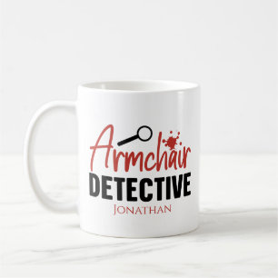 Funny True Crime Sessel Detektiv Coffee Tasse