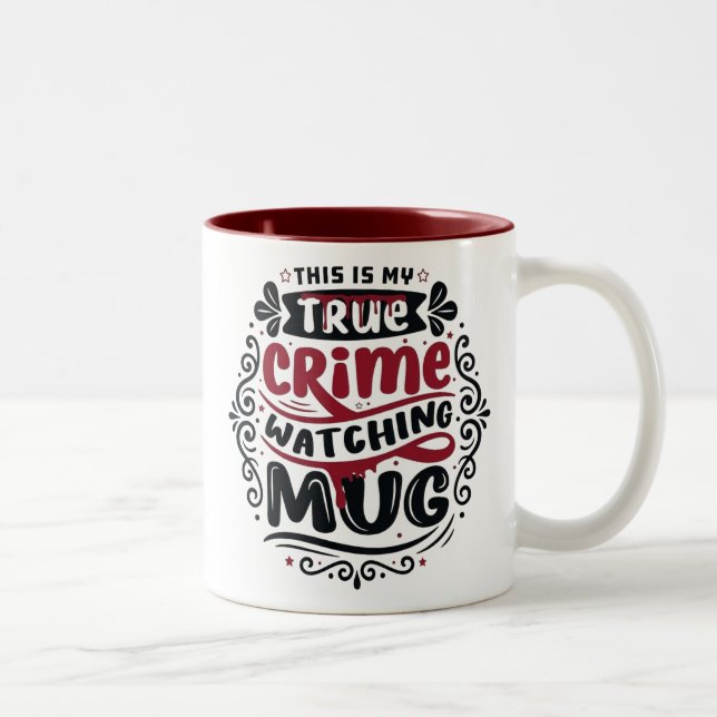Funny True Crime Watching Mug Serial Killer Gift Zweifarbige Tasse (Rechts)