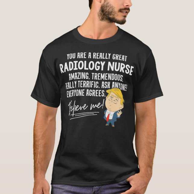 Funny Trump 2020 wirklich Great Radiology Nurse Gi T-Shirt (Vorderseite)