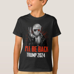 Funny Trump 2024 45 47 Trumpinator wird zurück sei T-Shirt