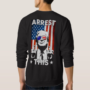 Funny Trump 2024 Festnahme Diese amerikanische Fla Sweatshirt