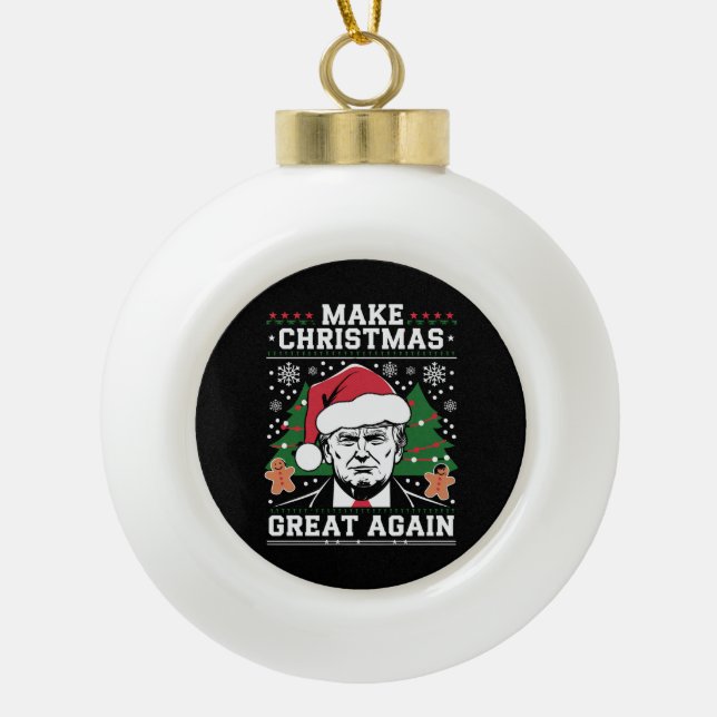 Funny Trump 2024 macht Weihnachten wieder großarti Keramik Kugel-Ornament (Vorderseite)
