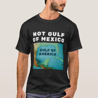 Funny Trump - Amerikas Golf, nicht Golf von Mexiko T-Shirt