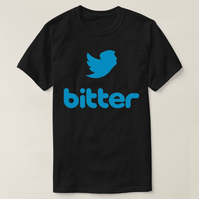 Funny Trump Bitter Twitter T-Shirt (Design vorne)
